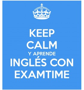 Keep Calm y Aprende Inglés Fácil con Herramientas Online Gratis de ExamTime